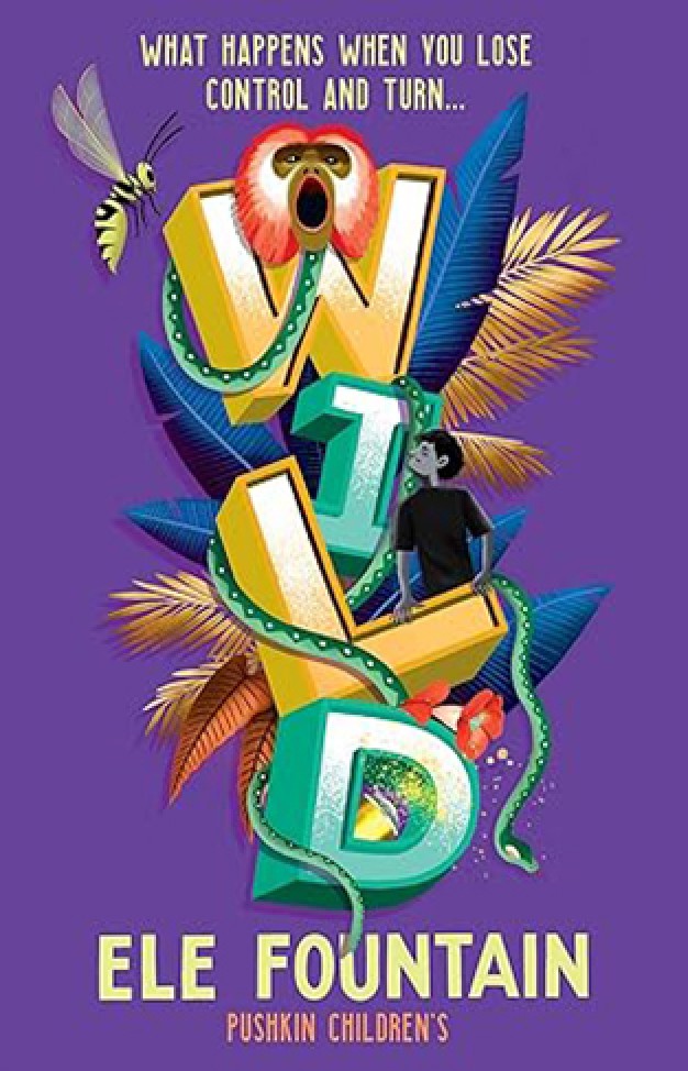 Wild - A gripping rainforest adventure from the multi award-winning author of Refugee 8 7